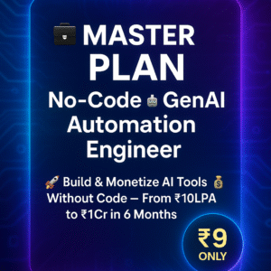 ⚙️ Master Plan: No-Code + GenAI Automation Engineer 💡 Build AI Tools & Automate Income Without Code